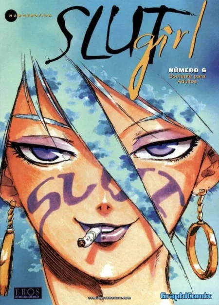 Rosto marcado SLUT, boca carnuda com cigarro, olhos sensuais e brincos grandes na capa Slut Girl 6 Isutoshi
